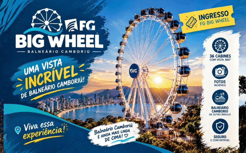 Ingresso Roda Gigante (FG BIG WHEEL) em Balneário Camboriú