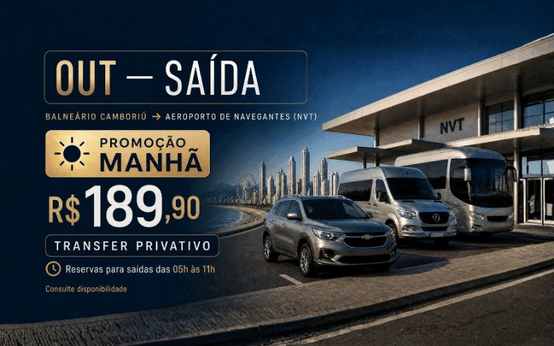 Transfer Privativo De Balneário Camboriú para Aeroporto de Navegantes
