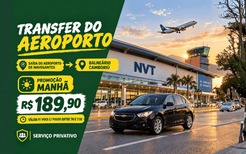 Transfer Privativo do Aeroporto de Navegantes para Balneário Camboriú
