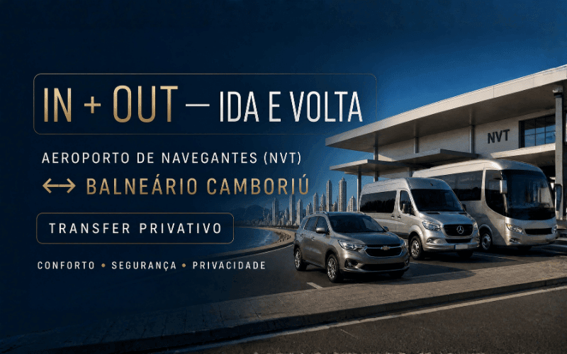 Transfer Aeroporto de Navegantes x Balneário Camboriú x Aeroporto de Navegantes